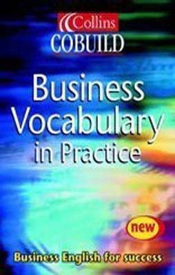 D.I COLLINS COBUILD BUSINESS VOCABULARY IN PRAC | 9780007143030