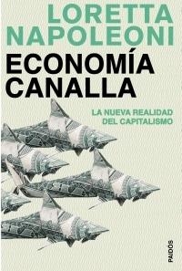 Economía canalla | 9788449321252 | Napoleoni, Loretta