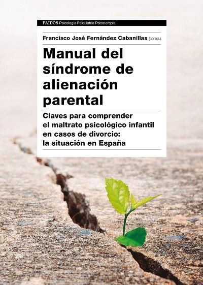Manual del Síndrome de Alienación Parental | 9788449333538 | Fernández Cabanillas, Francisco José;AA. VV.