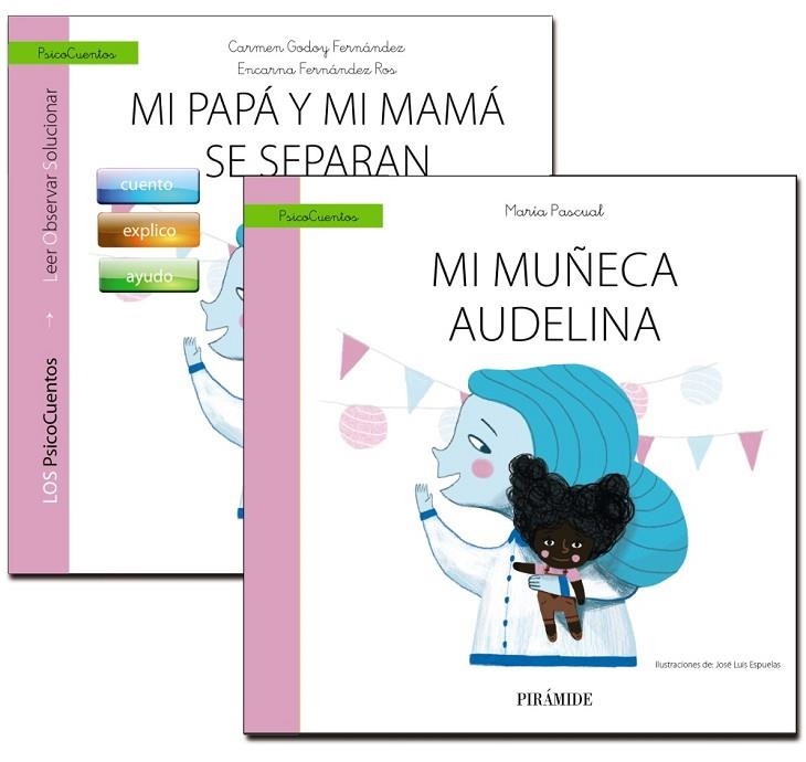 Guía: Mi papá y mi mamá se separan + Cuento: Mi muñeca Audelina | 9788436839487 | Fernández Ros, Encarna;Godoy Fernández, Carmen;Pascual, María