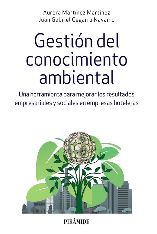 Gestión del conocimiento ambiental | 9788436838794 | Martínez Martínez, Aurora;Cegarra Navarro, Juan Gabriel