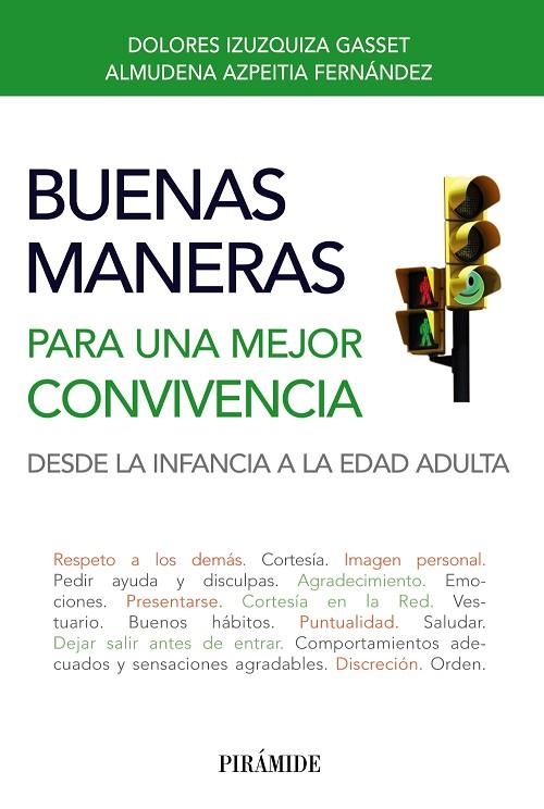 Buenas maneras para una mejor convivencia | 9788436828672 | Izuzquiza Gasset, Dolores;Azpeitia Fernández, Almudena