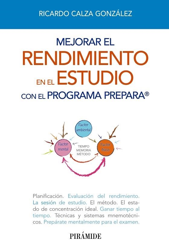 Mejorar el rendimiento en el estudio con el programa PREPARA | 9788436829372 | Calza González, Ricardo