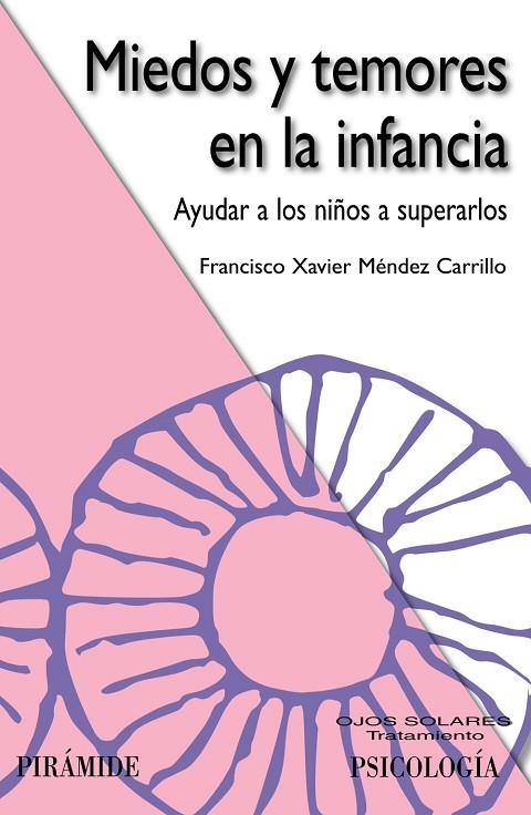 Miedos y temores en la infancia | 9788436827620 | Méndez Carrillo, Francisco Xavier