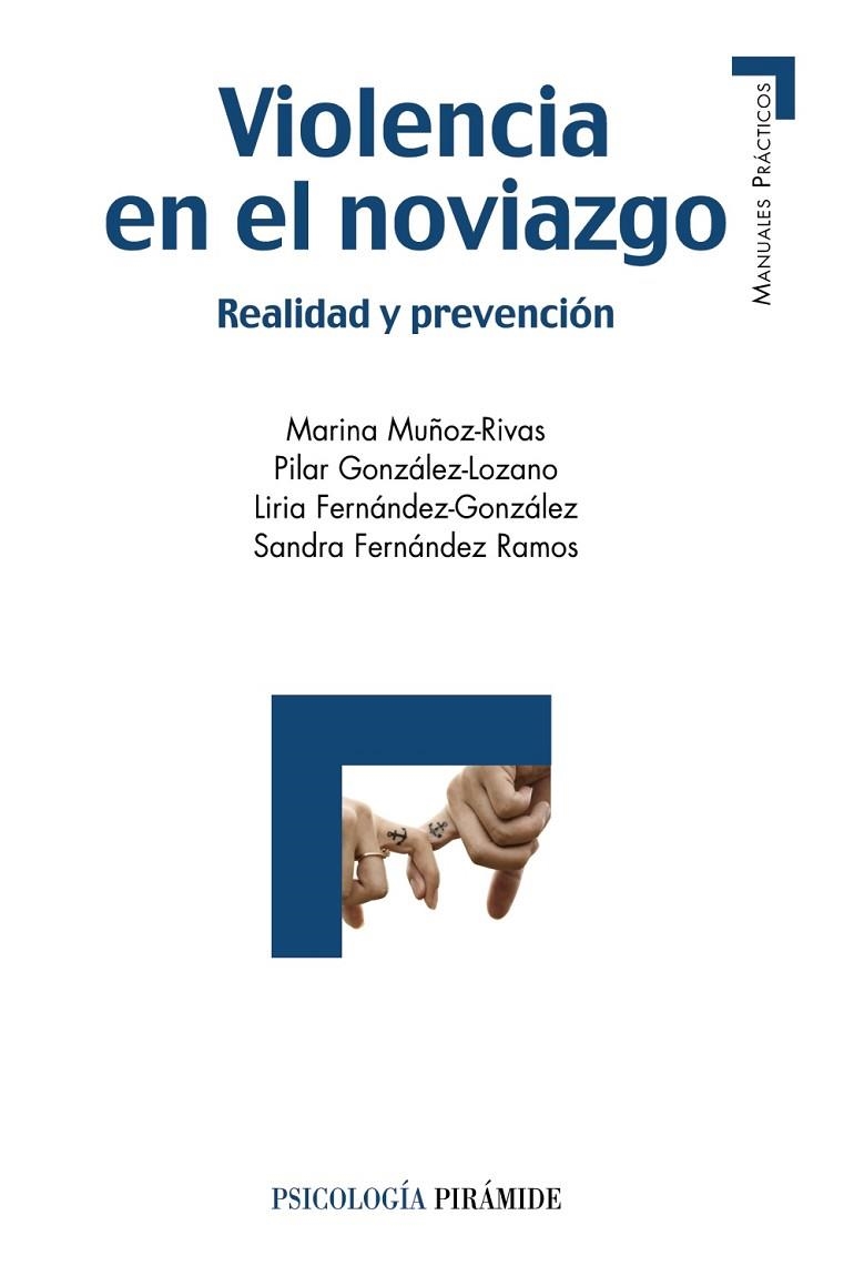 Violencia en el noviazgo | 9788436833300 | Muñoz Rivas, Marina;González Lozano, Pilar;Fernández González, Liria;Fernández- Ramos, Sandra