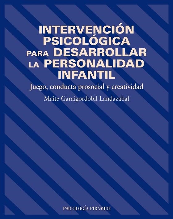 Intervención psicológica para desarrollar la personalidad infantil | 9788436817201 | Garaigordobil Landazabal, Maite