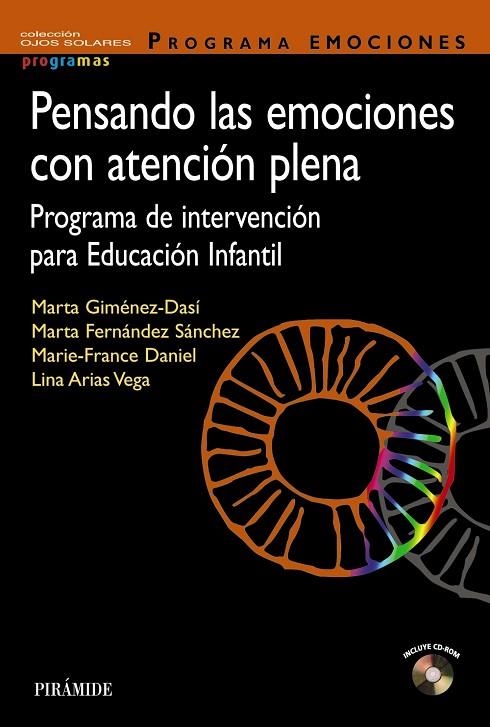 Pensando las emociones con atención plena | 9788436838480 | Giménez-Dasí, Marta;Fernández Sánchez, Marta;Daniel, Marie-France;Arias Vega, Lina