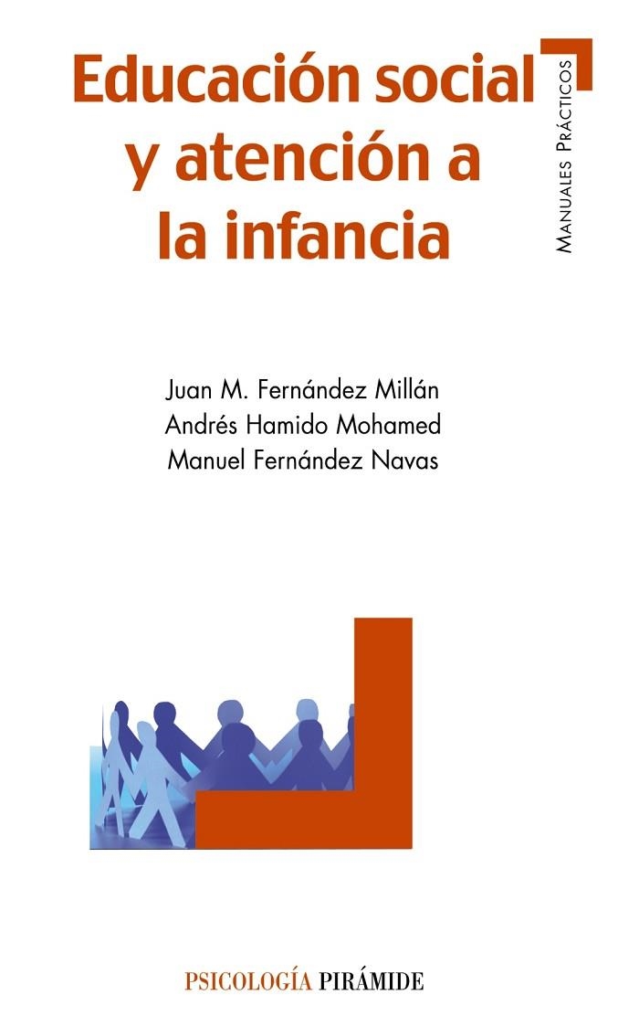 Educación social y atención a la infancia | 9788436825534 | Fernández Millán, Juan M.;Hamido Mohamed, Andrés;Fernández Navas, Manuel