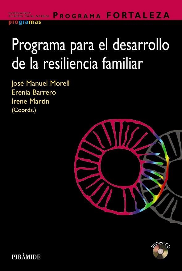 Programa FORTALEZA. Programa para el desarrollo de la resiliencia familiar | 9788436837544 | Morell, José Manuel;Barrero, Erenia;Martín, Irene