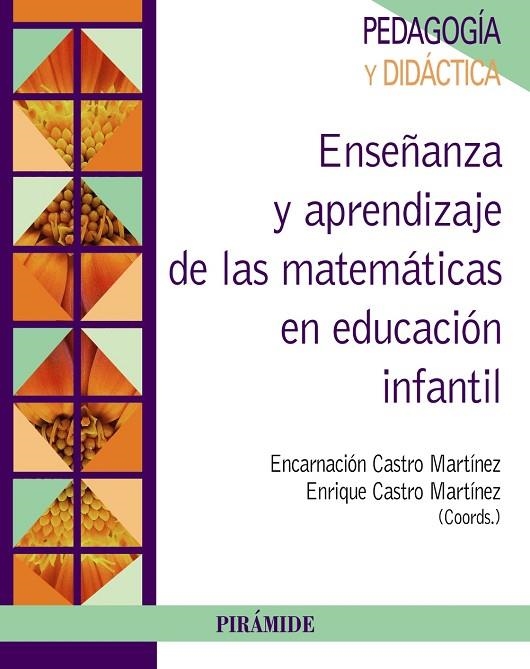 Enseñanza y aprendizaje de las matemáticas en educación infantil | 9788436835113 | Castro Martínez, Encarnación;Castro Martínez, Enrique