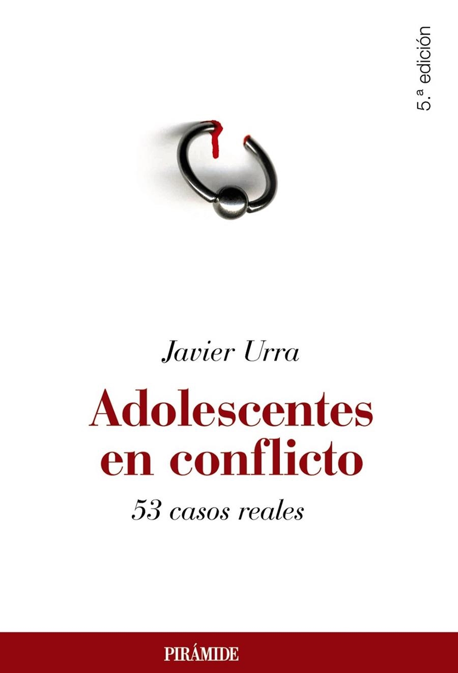 Adolescentes en conflicto | 9788436823929 | Urra Portillo, Javier