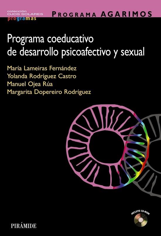 PROGRAMA AGARIMOS. Programa coeducativo de desarrollo psicoafectivo y sexual | 9788436818277 | Lameiras Fernández, María;Rodríguez Castro, Yolanda;Ojea Rúa, Manuel;Dopereiro Rodríguez, Margarita