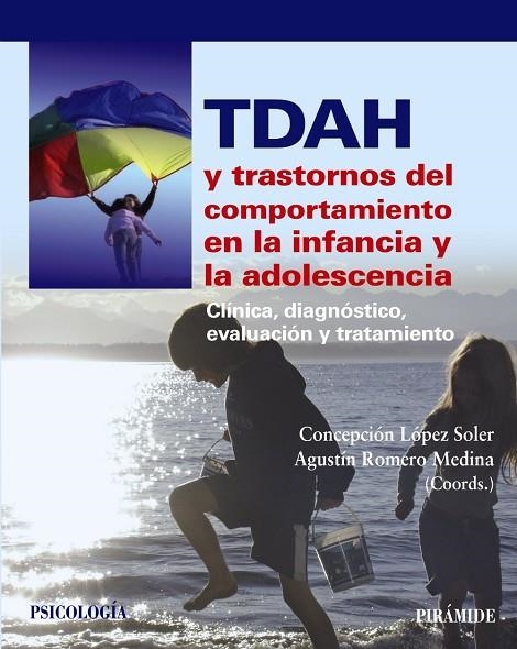 TDAH y trastornos del comportamiento en la infancia y la adolescencia | 9788436829945 | López Soler, Concepción;Romero Medina, Agustín