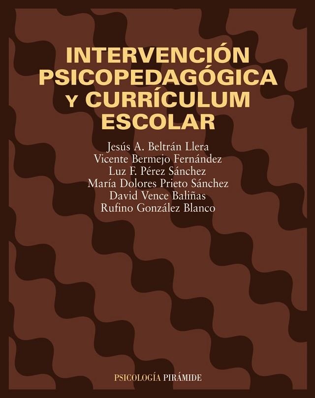 Intervención psicopedagógica y currículum escolar | 9788436814293 | Beltrán Llera, Jesús A.;Bermejo Fernández, Vicente;Pérez Sánchez, Luz F.;Prieto Sánchez, María Dolor