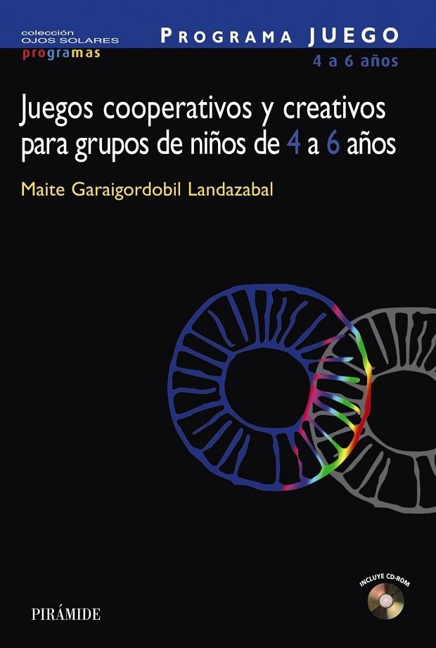 PROGRAMA JUEGO. Juegos cooperativos y creativos para grupos de niños de 4 a 6 años | 9788436821307 | Garaigordobil Landazabal, Maite