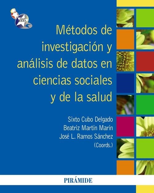 Métodos de investigación y análisis de datos en ciencias sociales y de la salud | 9788436824629 | Cubo Delgado, Sixto;Martín Marín, Beatriz;Ramos Sánchez, José L.