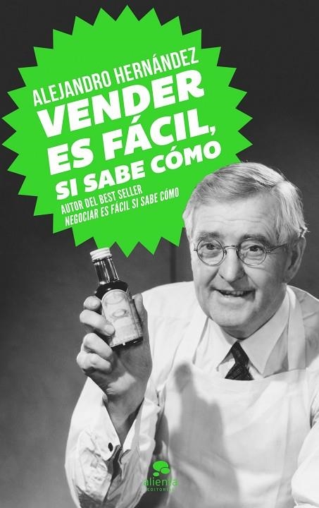 Vender es fácil, si sabe cómo | 9788415678502 | ALEJANDRO HERNÁNDEZ