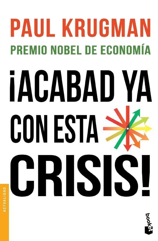 ¡Acabad ya con esta crisis! | 9788408123125 | Krugman, Paul