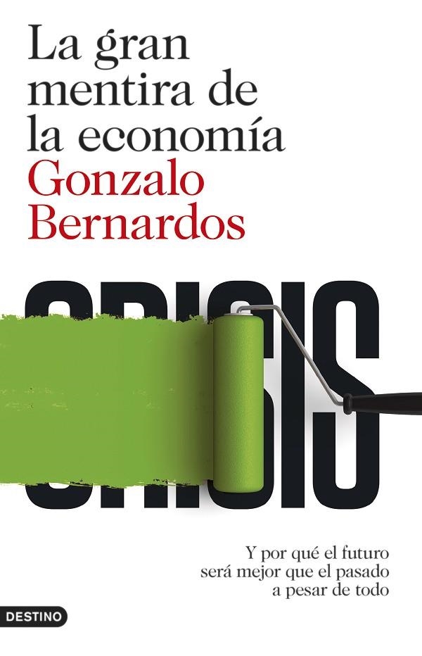 La gran mentira de la economía | 9788423348152 | Bernardos, Gonzalo
