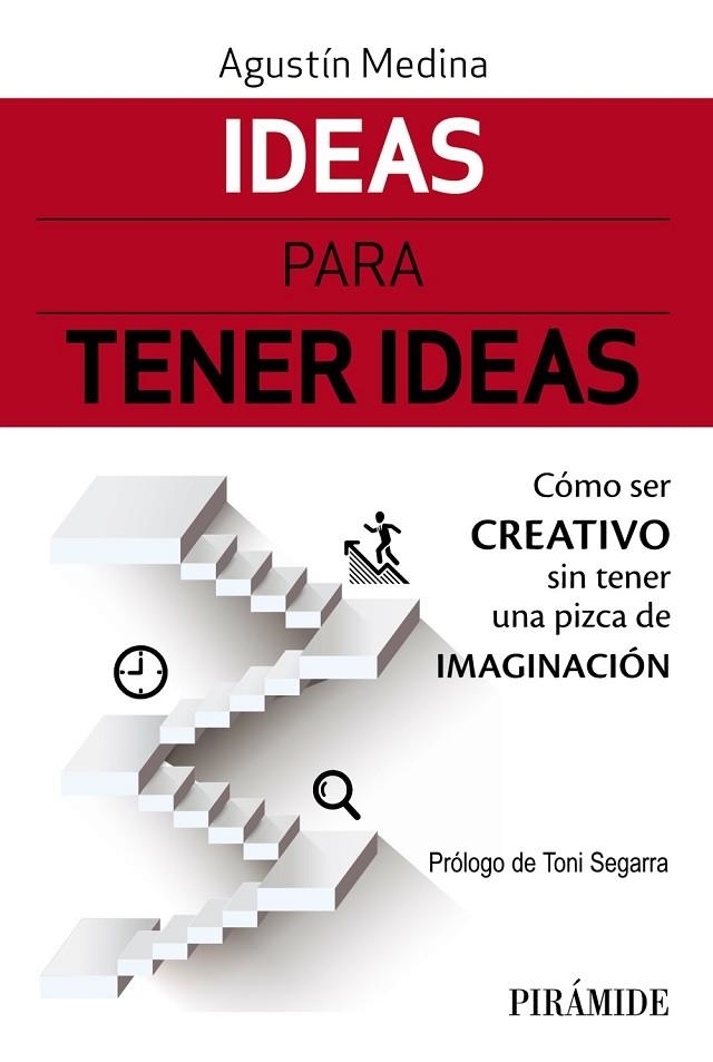 Ideas para tener ideas | 9788436839029 | Medina, Agustín