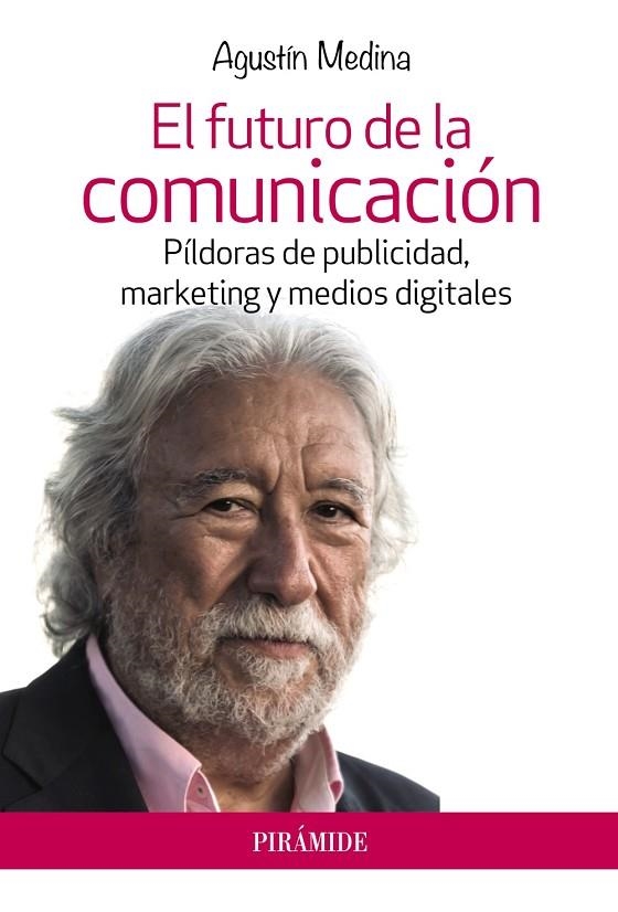 El futuro de la comunicación | 9788436834970 | Medina, Agustín