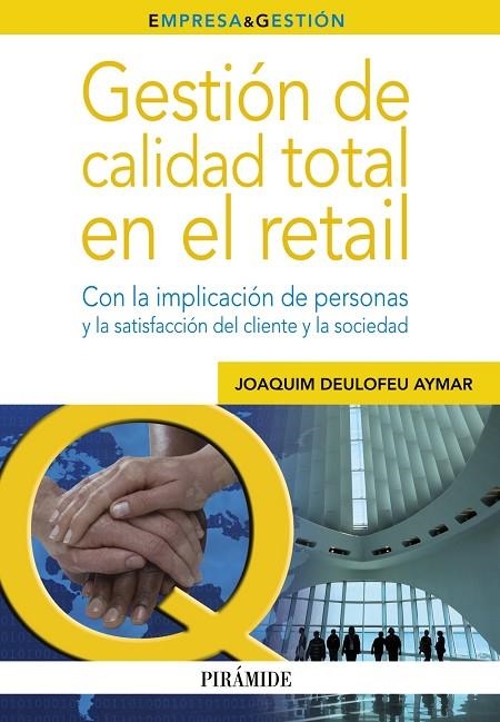 Gestión de calidad total en el retail | 9788436827989 | Deulofeu Aymar, Joaquim