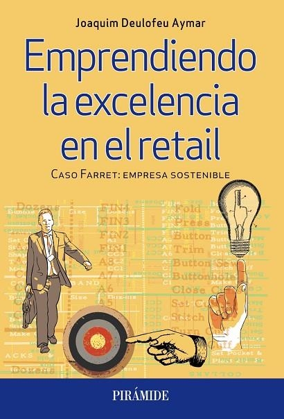 Emprendiendo la excelencia en el retail | 9788436835731 | Deulofeu Aymar, Joaquim