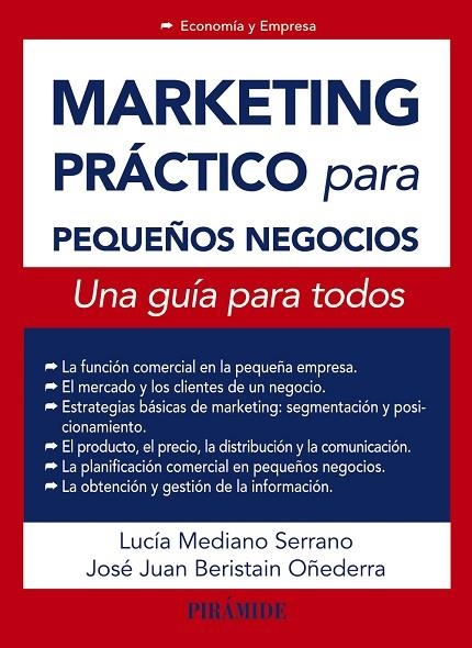 Marketing práctico para pequeños negocios | 9788436832655 | Mediano Serrano, Lucía;Beristain Oñederra, José Juan