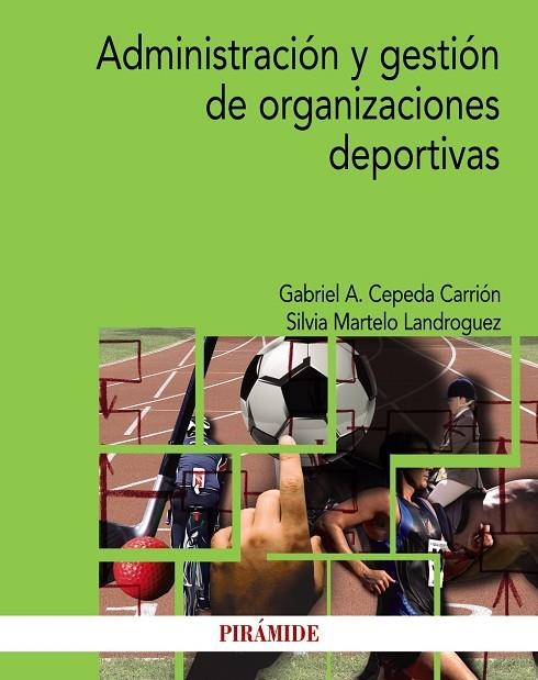 Administración y gestión de organizaciones deportivas | 9788436839135 | Cepeda Carrión, Gabriel A.;Martelo Landroguez, Silvia