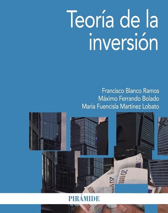 Teoría de la inversión | 9788436833072 | Blanco Ramos, Francisco;Ferrando Bolado, Máximo F.;Martínez Lobato, María Fuencisla