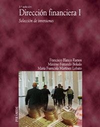 Dirección financiera I | 9788436821451 | Blanco Ramos, Francisco;Ferrando Bolado, Máximo F.;Martínez Lobato, María Fuencisla