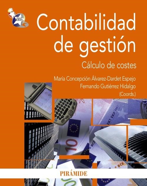 Contabilidad de gestión | 9788436823073 | Álvarez-Dardet Espejo, María Concepción;Gutiérrez Hidalgo, Fernando