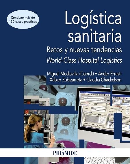 Logística sanitaria | 9788436832488 | Mediavilla, Miguel;Errasti, Ander;Zubizarreta, Xabier;Chackelson, Claudia