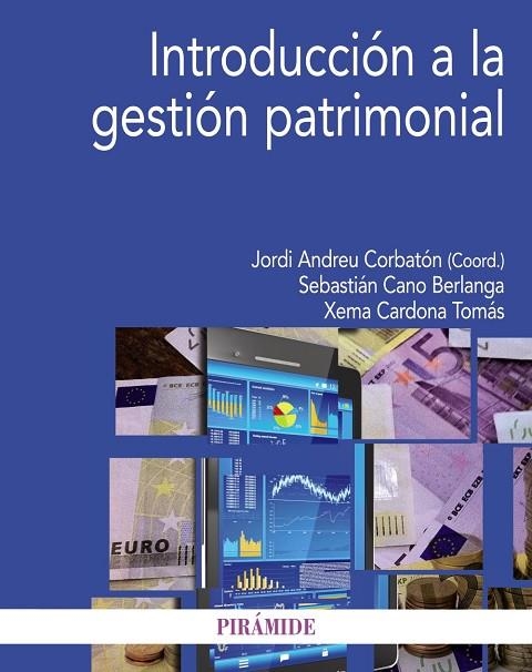 Introducción a la gestión patrimonial | 9788436829815 | Andreu Corbatón, Jordi;Cano Berlanga, Sebastián;Cardona Tomás, José María