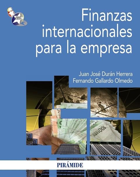 Finanzas internacionales para la empresa | 9788436826432 | Durán Herrera, Juan José;Gallardo Olmedo, Fernando