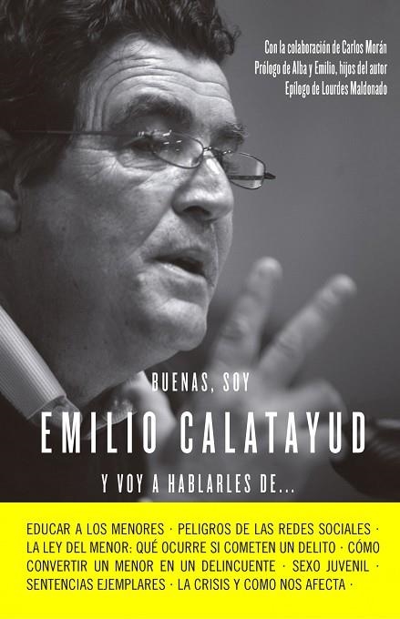 Buenas, soy Emilio Calatayud y voy a hablarles de... | 9788415678731 | EMILIO CALATAYUD