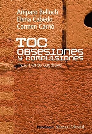 TOC. Obsesiones y compulsiones | 9788420683195 | Belloch Fuster, Amparo;Cabedo Barber, Elena;Carrió Rodríguez, Carmen