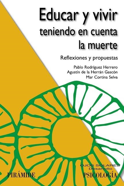 Educar y vivir teniendo en cuenta la muerte | 9788436833317 | Rodríguez Herrero, Pablo;Herrán Gascón, Agustín de la;Cortina Selva, Mar