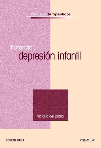 Tratando... depresión infantil | 9788436821901 | Barrio Gándara, María Victoria del