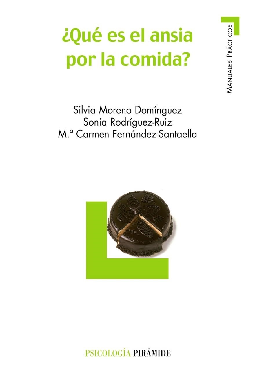 ¿Qué es el ansia por la comida? | 9788436822205 | Moreno Domínguez, Silvia;Rodríguez Ruíz, Sonia;Fernández-Santaella, María del Carmen