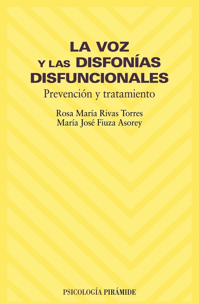 La voz y las disfonías disfuncionales | 9788436816273 | Rivas Torres, Rosa María;Fiuza Asorey, María José