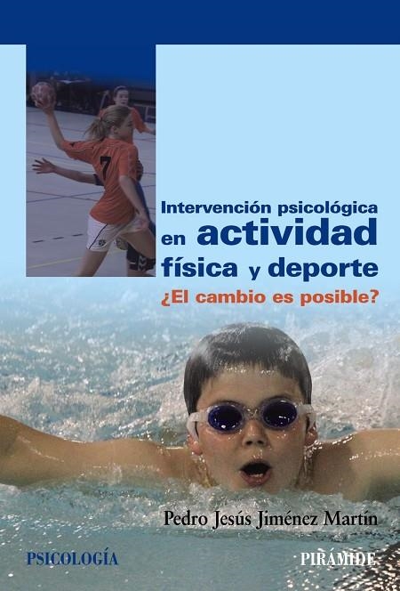 Intervención psicológica en actividad física y deporte | 9788436831252 | Jiménez Martín, Pedro Jesús