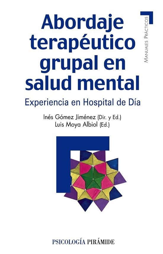 Abordaje terapéutico grupal en salud mental | 9788436824438 | Gómez Jiménez, Inés;Moya Albiol, Luis