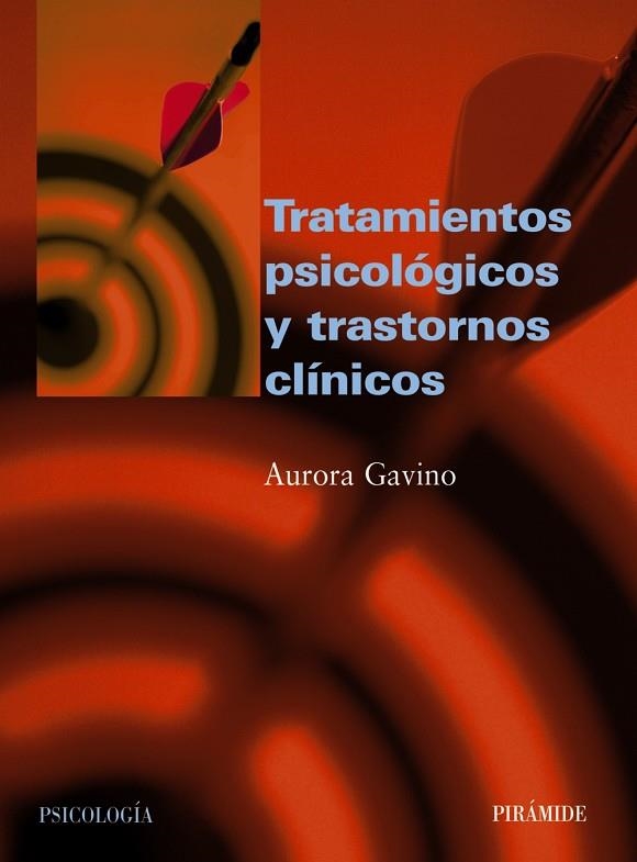 Tratamientos psicológicos y trastornos clínicos | 9788436818451 | Gavino Lázaro, Aurora