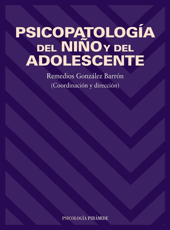 Psicopatología del niño y del adolescente | 9788436812749 | González Barrón, Remedios