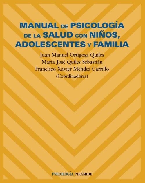 Manual de psicología de la salud con niños, adolescentes y familia | 9788436817621