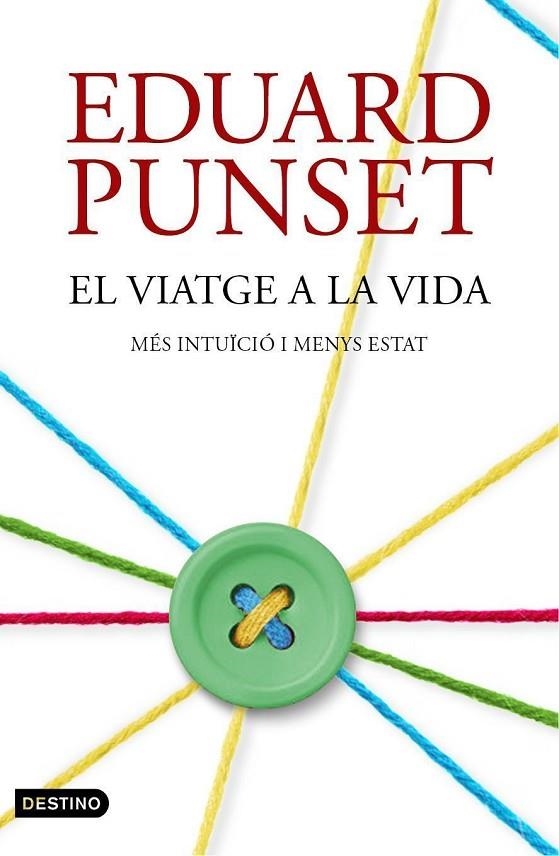 El viatge a la vida | 9788497102506 | Punset, Eduardo