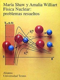 Física nuclear: problemas resueltos | 9788420681559 | Shaw, María;Williart, Amalia