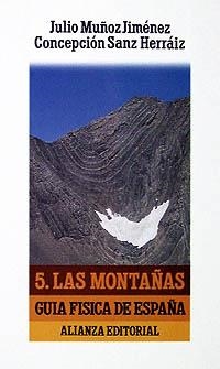 Guía física de España. 5. Las montañas | 9788420607504 | Muñoz Jiménez, Julio;Sanz Herráiz, Concepción