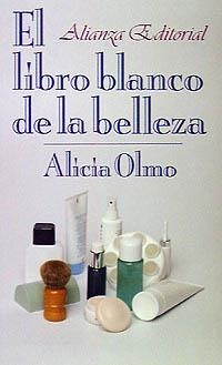 El libro blanco de la belleza | 9788420607078 | Olmo, Alicia del